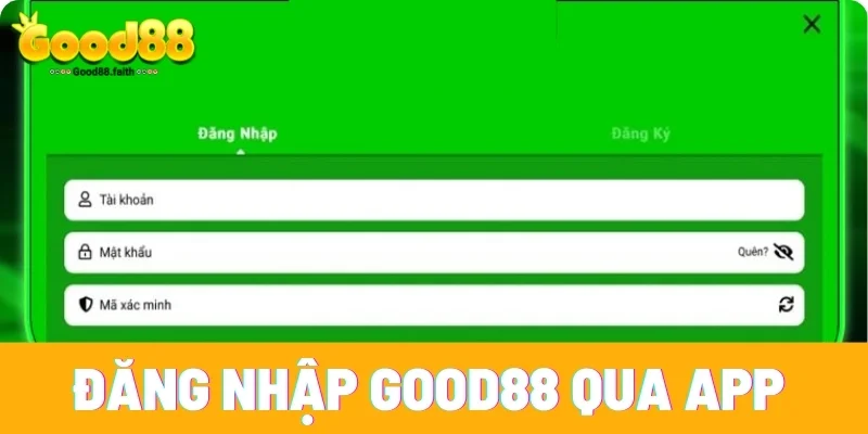 Đăng Nhập Good88 - Tham Gia Sân Chơi Cá Cược Đỉnh Cao 3 Hướng dẫn đăng nhập Good88 thông qua app điện thoại