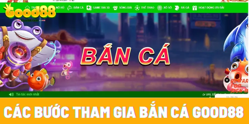 Game Bắn Cá Online Và 5 Ưu Điểm Hot Khi Săn Mồi Tại Good88 4 6 bước săn mồi cực đỉnh tại Good88