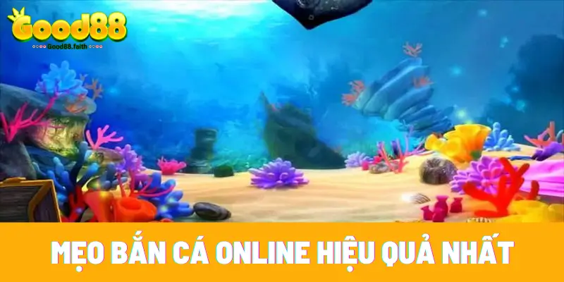 Game Bắn Cá Online Và 5 Ưu Điểm Hot Khi Săn Mồi Tại Good88 5 3 chiến thuật bắn cá online nên áp dụng linh hoạt