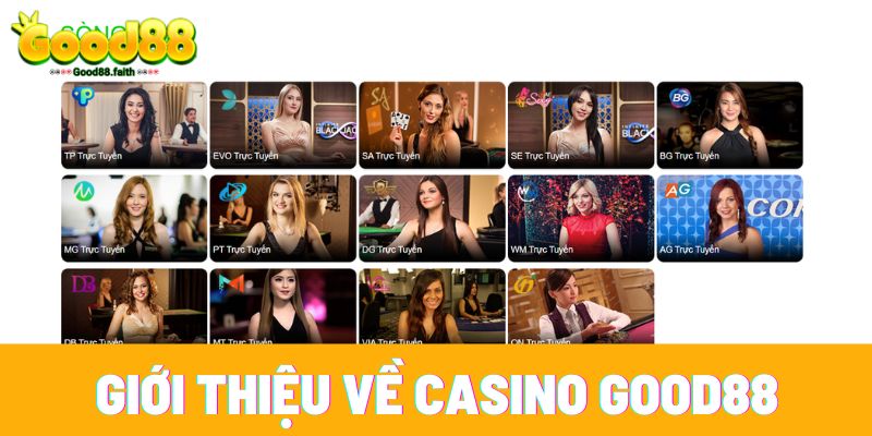 Giới thiệu về sòng bài trực tuyến nhà cái Good88