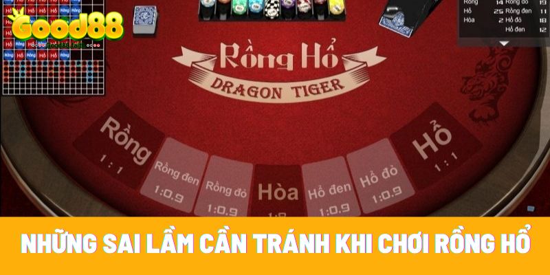Rồng Hổ Là Gì - Cách Chơi Game Rồng Hồ Luôn Thắng 6 Những sai lầm cần tránh khi chơi game bài rồng hổ